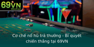 Co Che No Hu Tra Thuong Bi Quyet Chien Thang Tai 69Vn