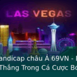 Keo Handicap Chau A 69Vn Bi Mat Chien Thang Trong Ca Cuoc Bong A