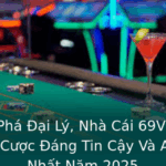 Kham Pha Ai Ly Nha Cai 69Vn Ia Chi Ca Cuoc Ang Tin Cay Va An Toan Nhat Nam 2025