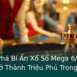 Khám Phá Bí Ẩn Xổ Số Mega 6/45 - Cơ Hội Trở Thành Triệu Phú Trong 2025 2 Kham Pha Bi An Xo So Mega 645 Co Hoi Tro Thanh Trieu Phu Trong 2025