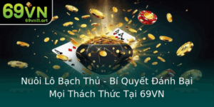 Nuoi Lo Bach Thu Bi Quyet Anh Bai Moi Thach Thuc Tai 69Vn