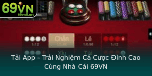 Tai App Trai Nghiem Ca Cuoc Inh Cao Cung Nha Cai 69Vn
