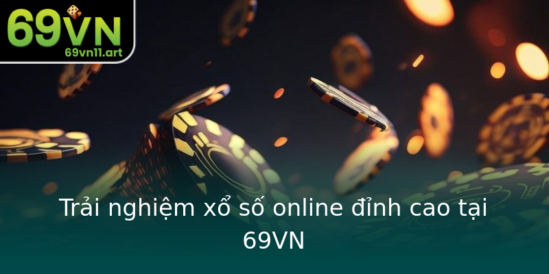 Trải nghiệm xổ số online đỉnh cao tại 69VN Trải nghiệm xổ số online đỉnh cao tại 69VN