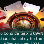 Xem Keo Bong A Tai Xiu 69Vn Bi Kip Chinh Phuc Nha Cai Uy Tin Trong Cong Ong Ca Cuoc 2025