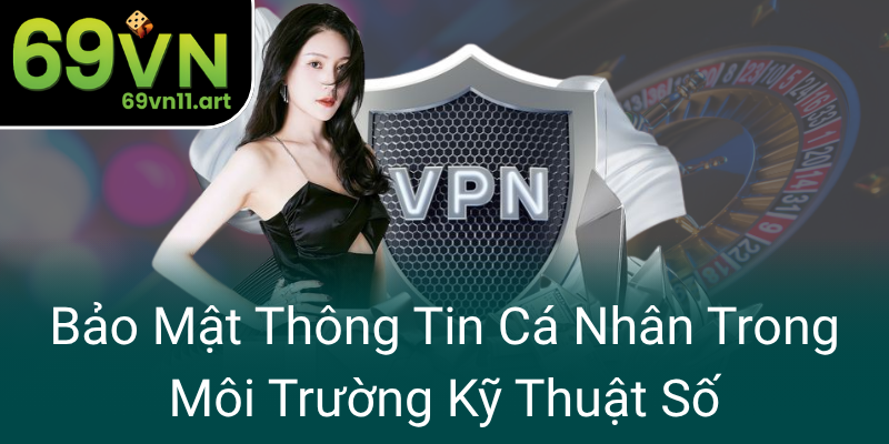 Bao Mat Thong Tin Ca Nhan Trong Moi Truong Ky Thuat So0